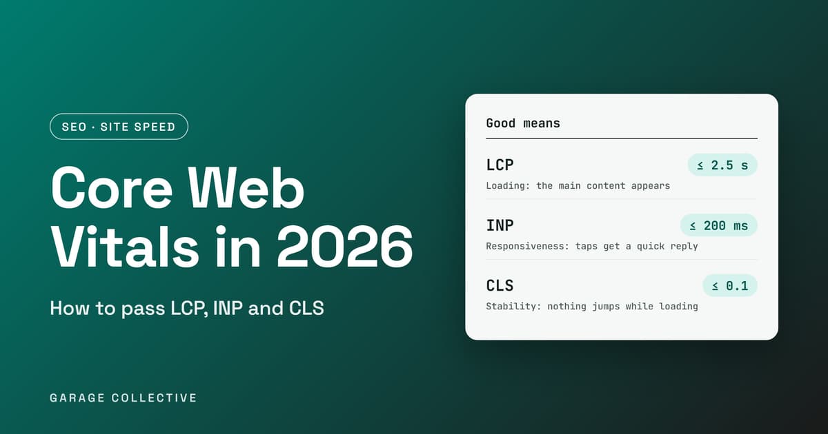 Core Web Vitals in 2026: How to Pass LCP, INP and CLS