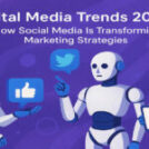 Digital Media Trends 2025: The Future of Social Media