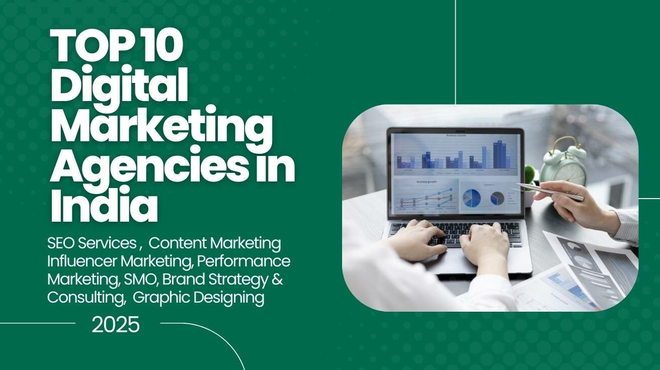 Top 10 Digital Marketing Agencies in India​